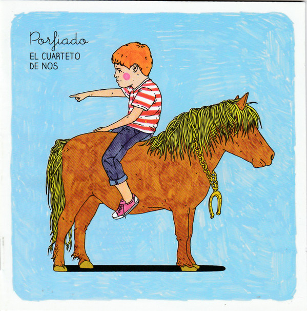 Porfiado - Cuarteto De Nos