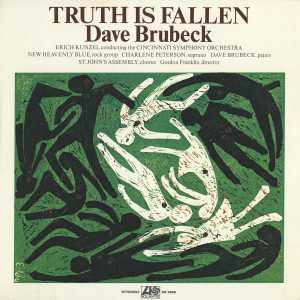 Truth Is Fallen - Dave Brubeck