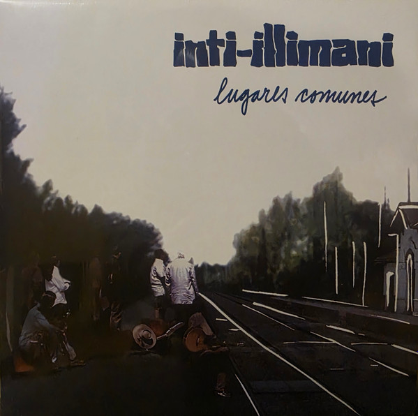 Lugares Comunes - Inti Illimani