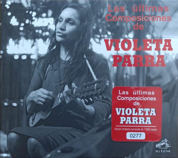 Las Ultimas Composiciones (Ed. Limitada Numerada De 1000 Unid.) - Violeta Parra